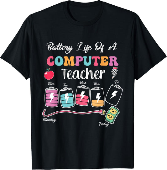 Battery Life of A Computer Teacher Back to School T-Shirt - T-Shirt | Black