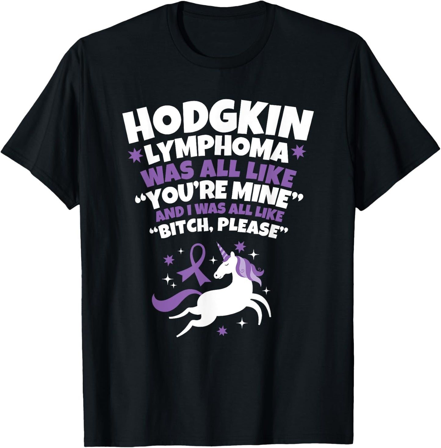 Hodgkin Lymphoma Survivor Bitch Please Quote Funny Unicorn T-Shirt - T-Shirt | Black