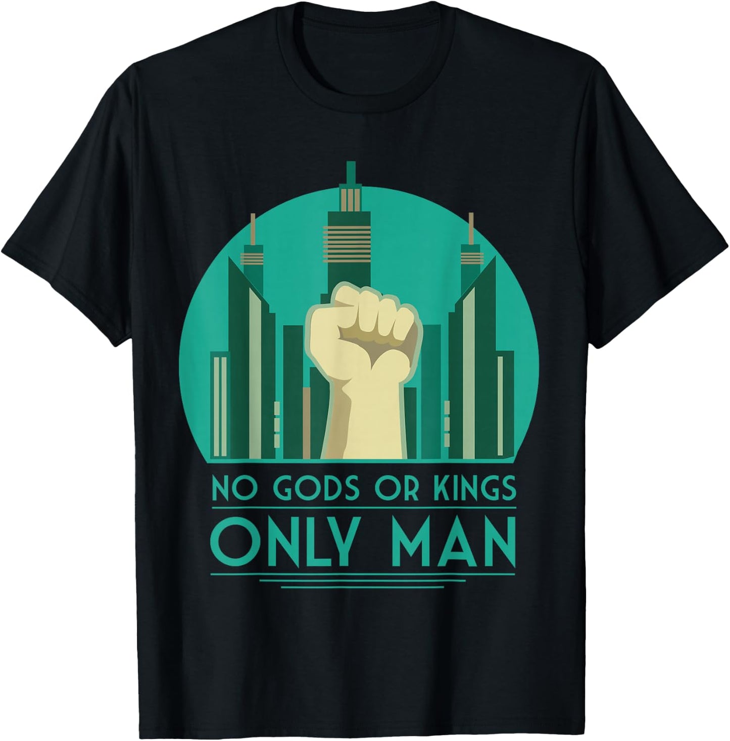 No Gods or Kings only Man T-Shirt - T-Shirt | Black
