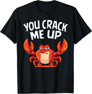 You Crack Me Up Crab Lover Sea Animals Crabbing T-Shirt - T-Shirt | Black