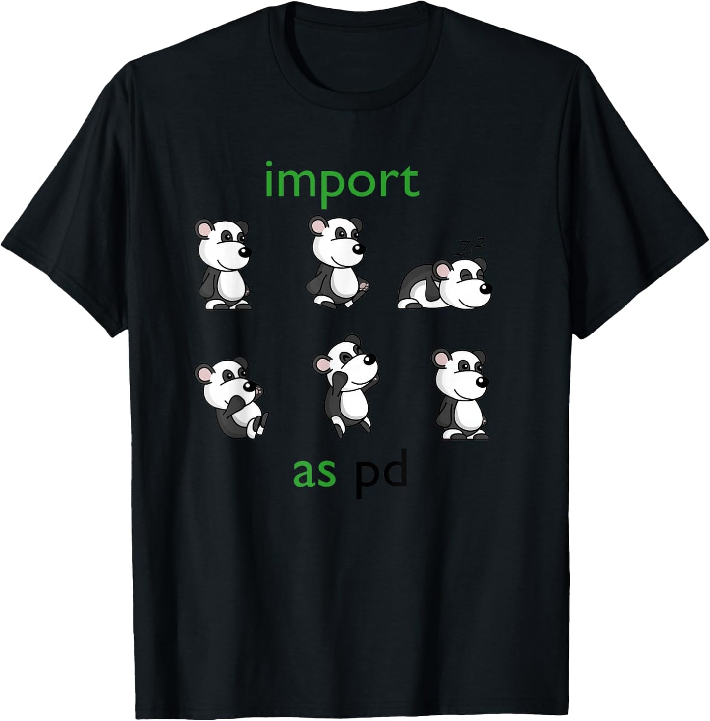 Importing pandas as pd Funny Data Science Library in Python T-Shirt - T-Shirt | Black