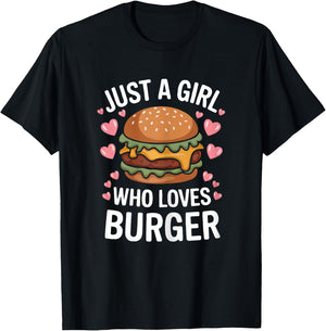 Just A Girl Who Loves Burger Cheeseburger Hamburger Lovers T-Shirt - T-Shirt | Black