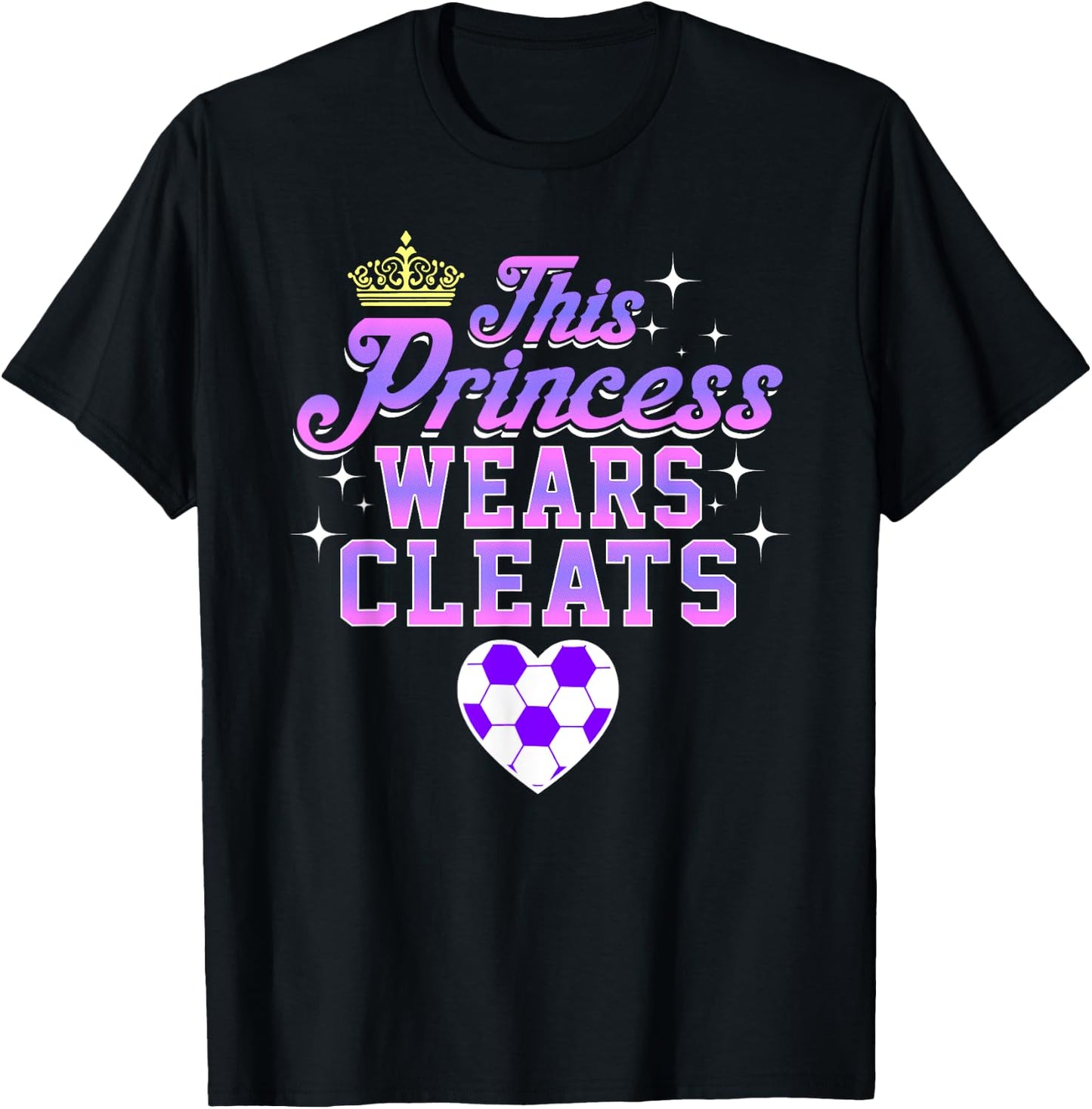 THIS PRINCESS WEARS CLEATS soccer shirt T-Shirt - T-Shirt | Black