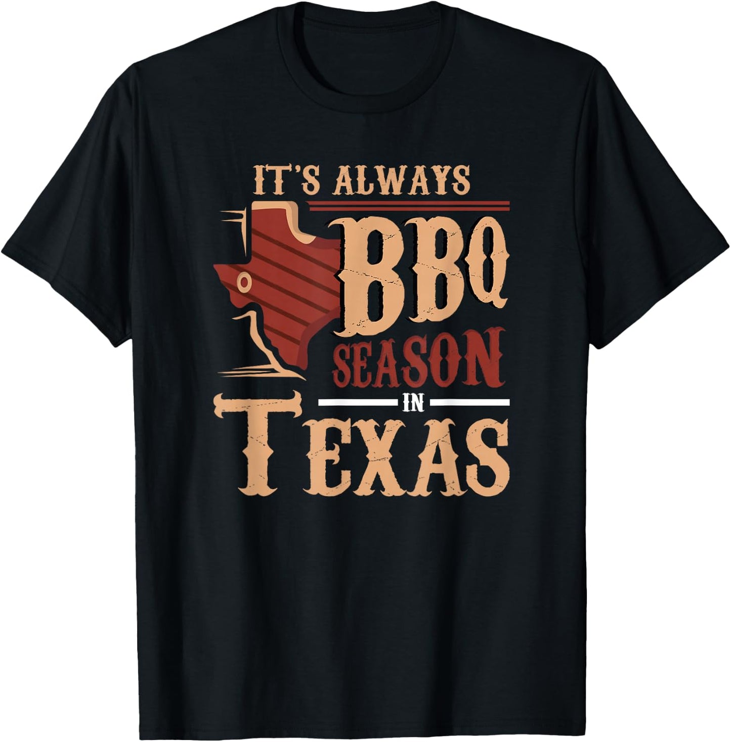 It's Always BBQ Season In Texas Barbecue T-Shirt - T-Shirt | Black