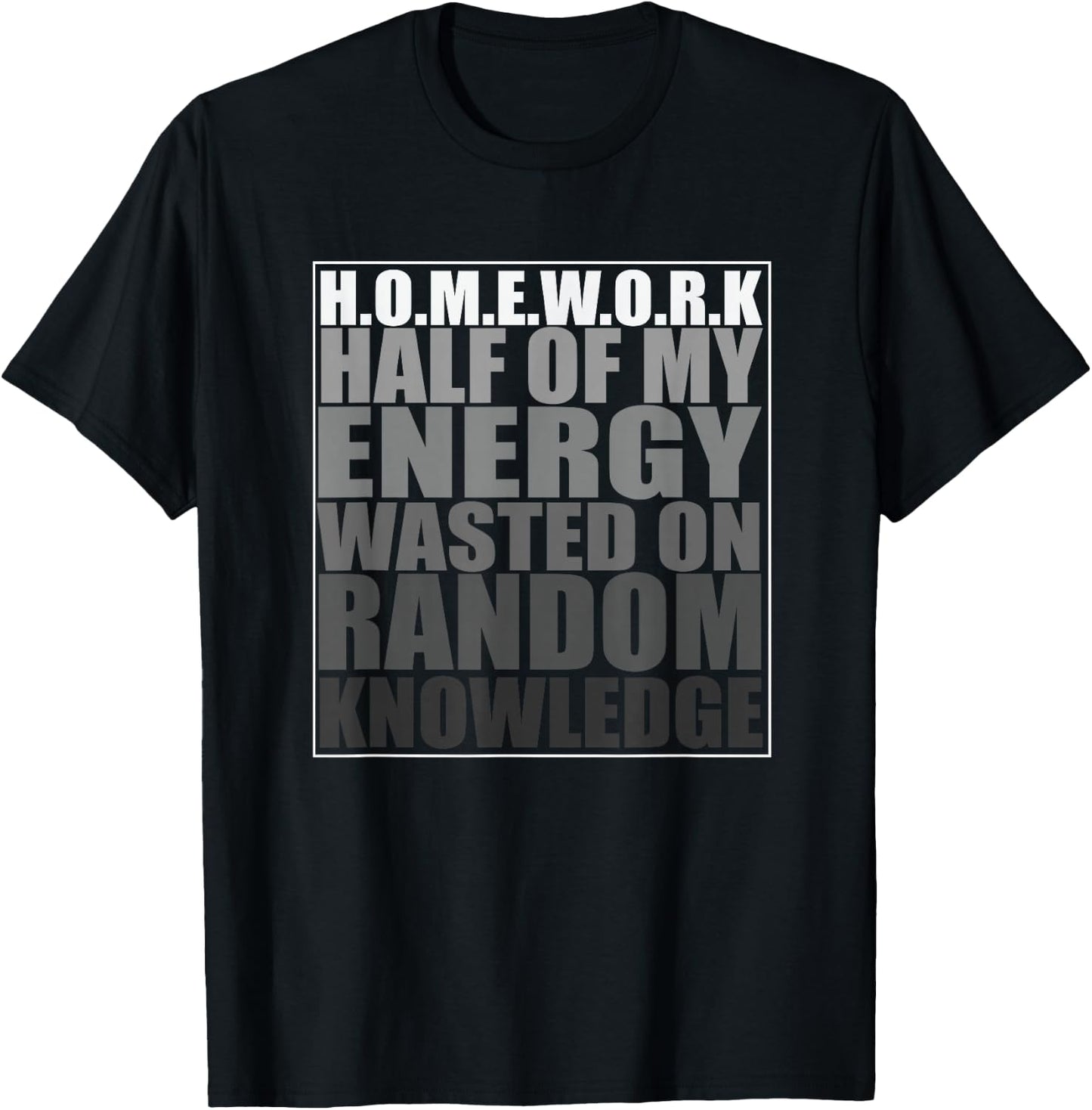 Homework Shirt for Teen Girls and Boys Cool Trendy Gift T-Shirt - T-Shirt | Black