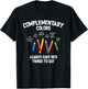 Complementary Colors Art Teacher Pun Shirt T-Shirt - T-Shirt | Black