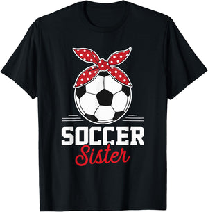 Soccer Sister Soccer Player Game Day Mother's Day T-Shirt - T-Shirt | Black