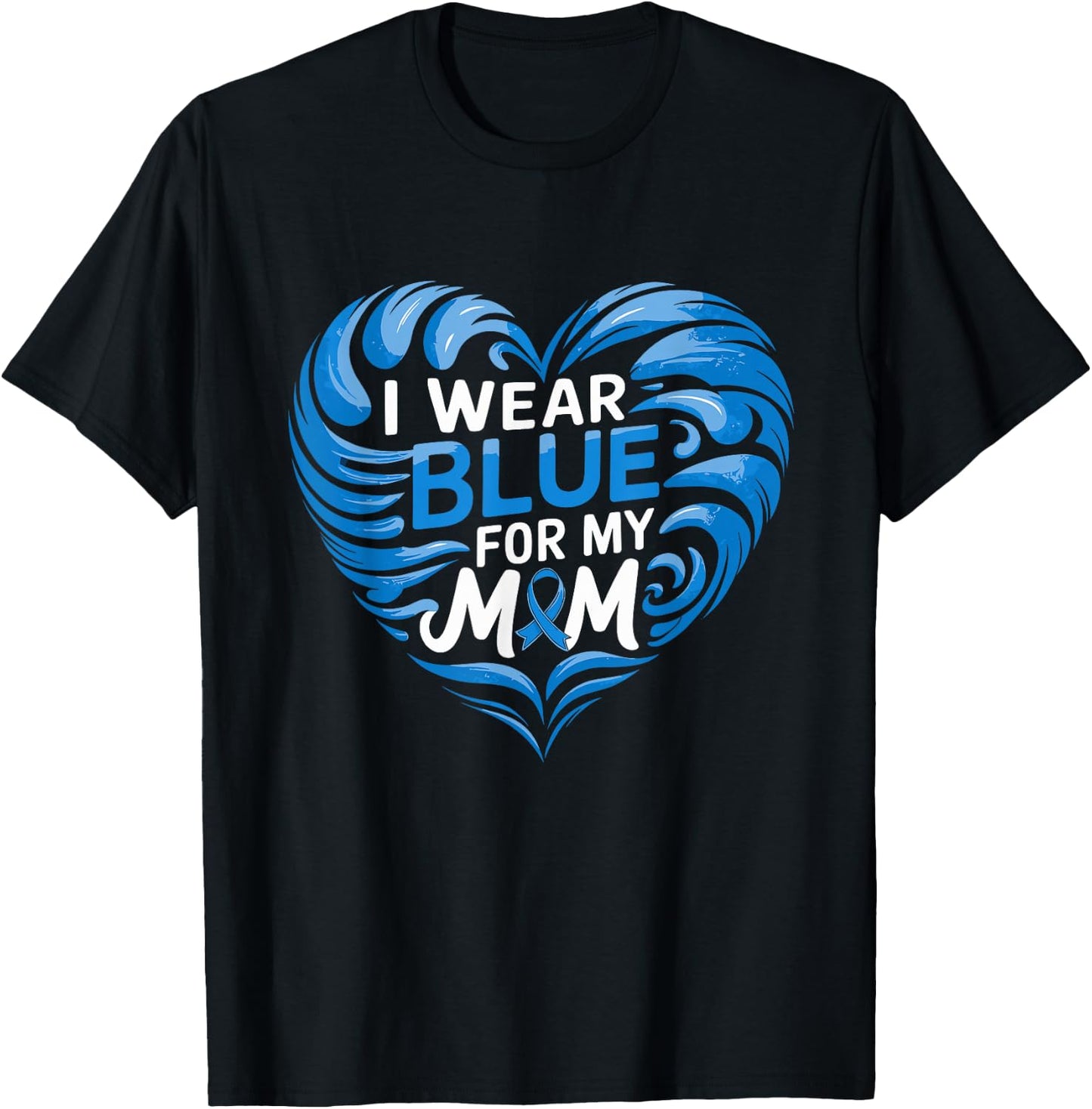 I Wear Blue For My Mom Heart Diabetes Awareness T-Shirt - T-Shirt | Black