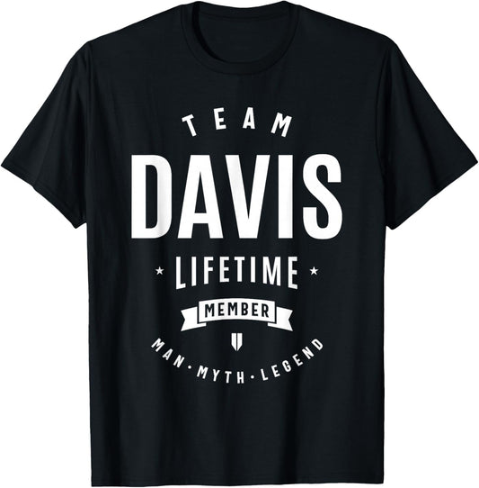 Team Davis Lifetime Member Funny Name Davis T-Shirt - T-Shirt | Black