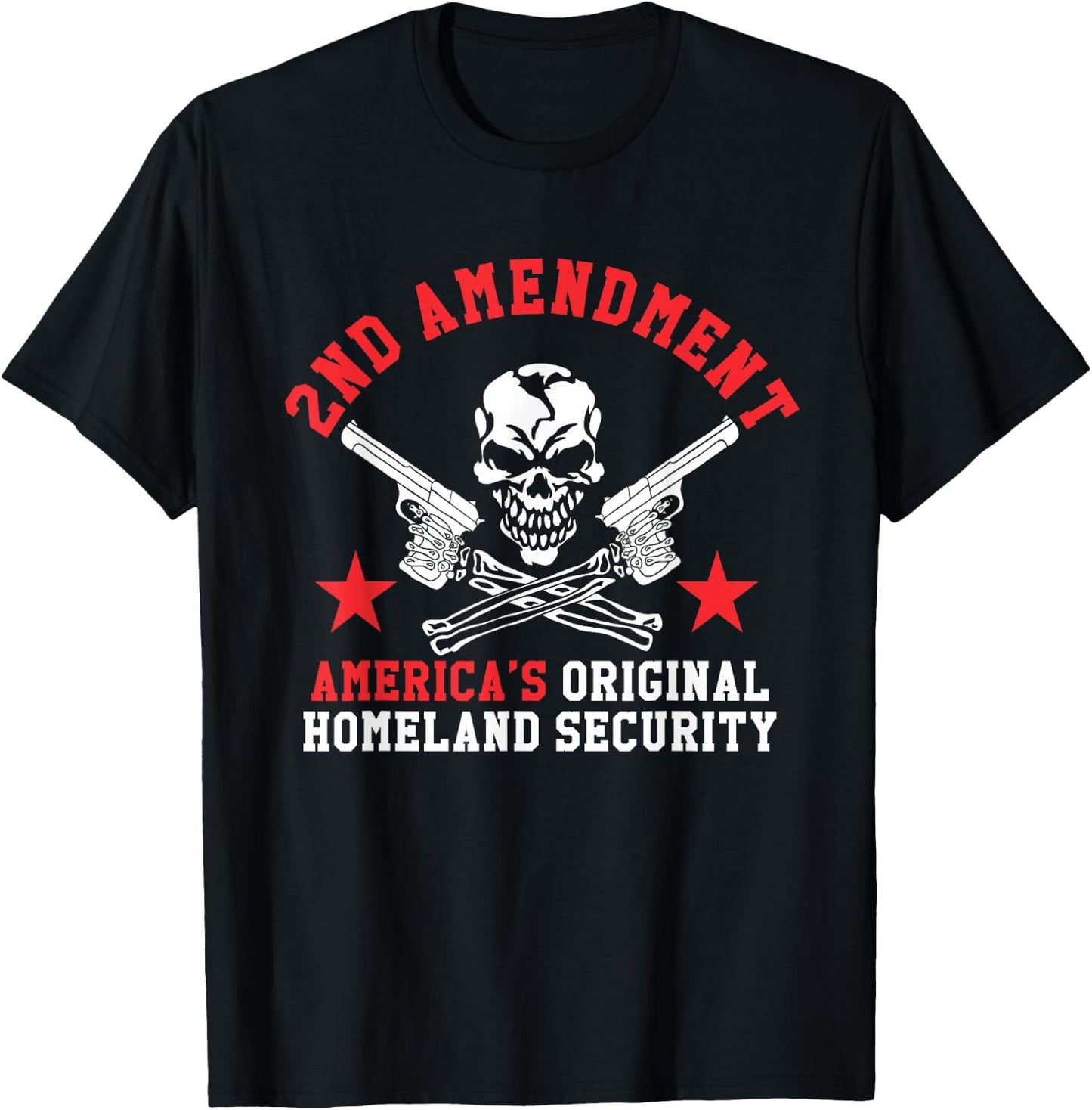 2nd Amendment T Shirt - America's Original Homeland Security T-Shirt - T-Shirt | Black