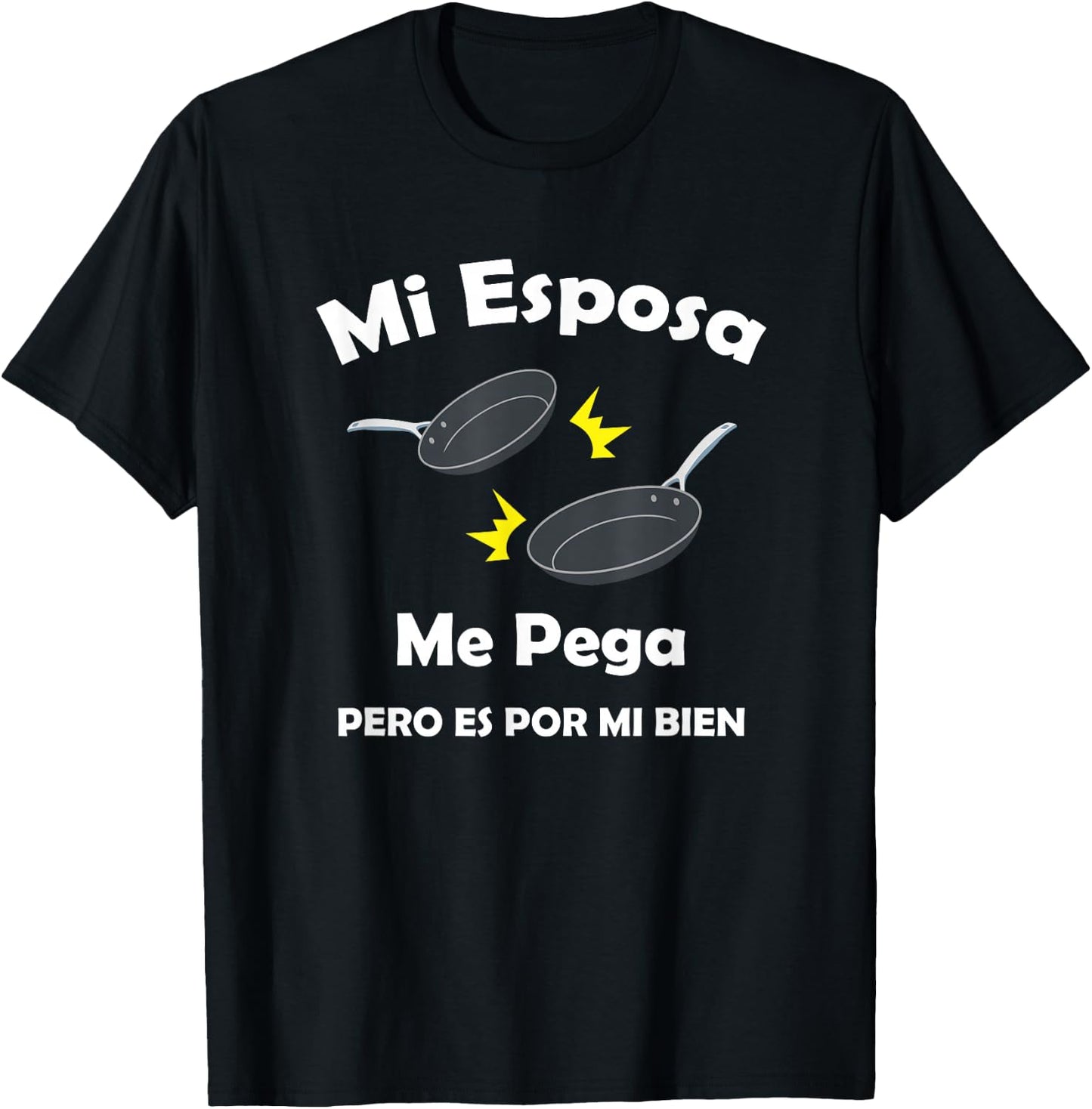 Chistosa Camisa Mi Esposa Me Pega Pero Es Por Mi Bien T-Shirt - T-Shirt | Black