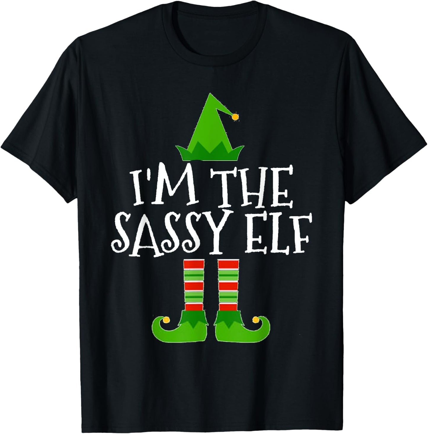 I'm The Sassy Elf Matching Family Group Christmas T Shirt T-Shirt - T-Shirt | Black