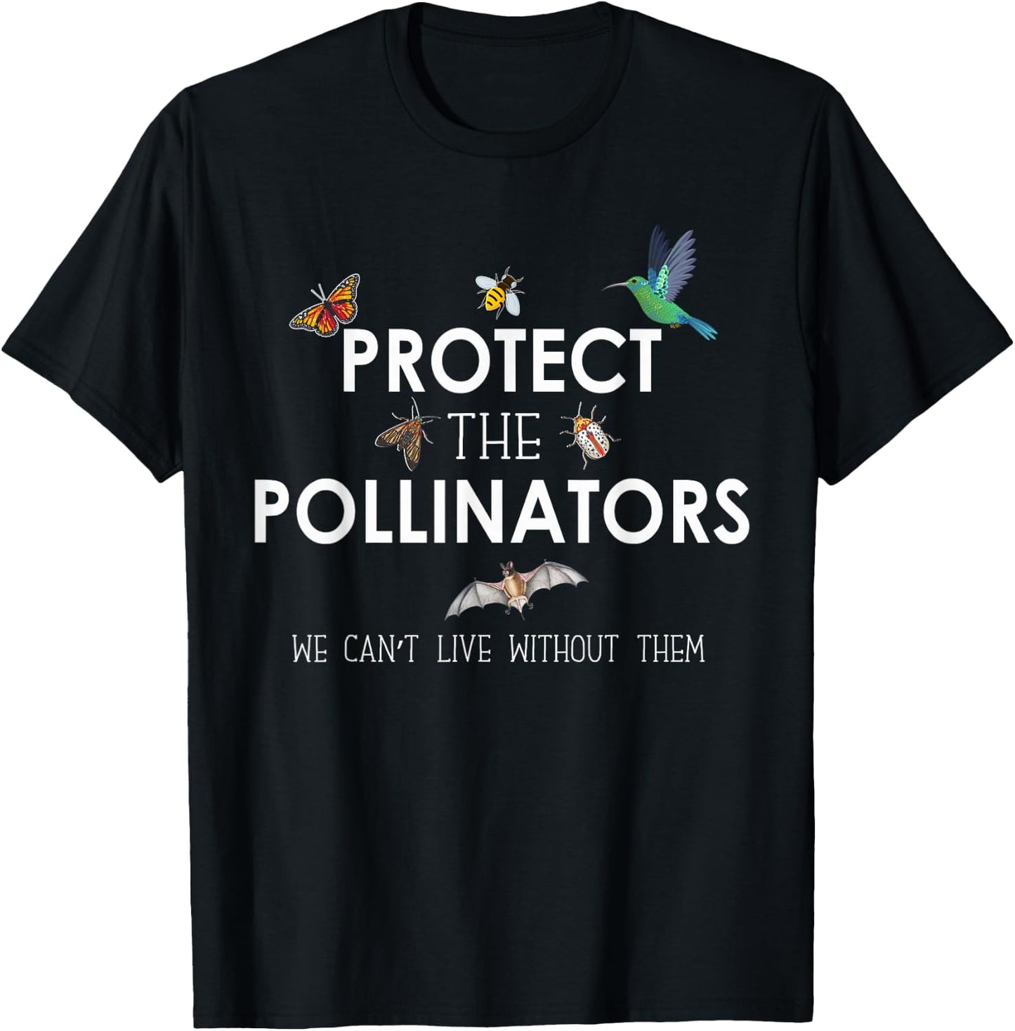 Butterfly Bat Bees Moth Shirt Protect the Pollinators T-Shirt - T-Shirt | Black