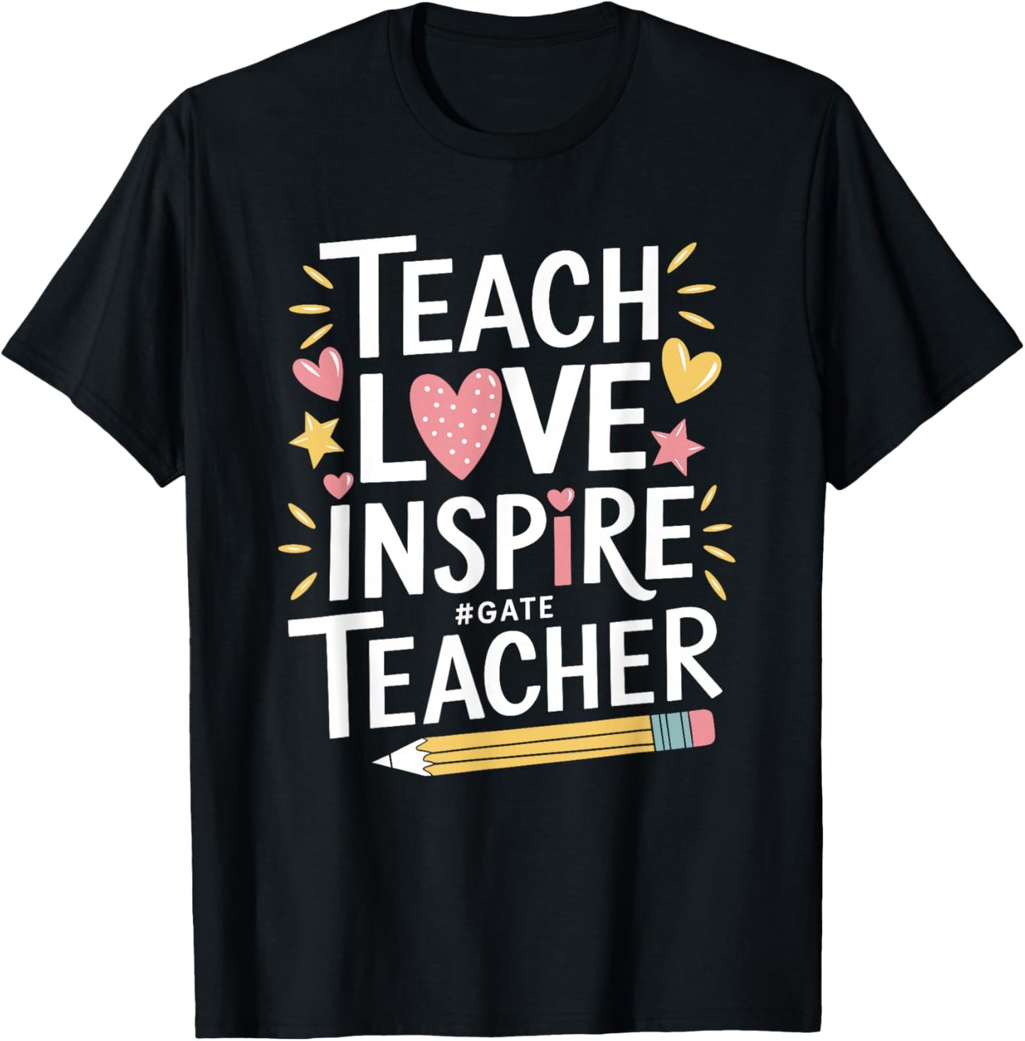 School Education Teaching, Teach Love Inspire Gate Teacher T-Shirt - T-Shirt | Black