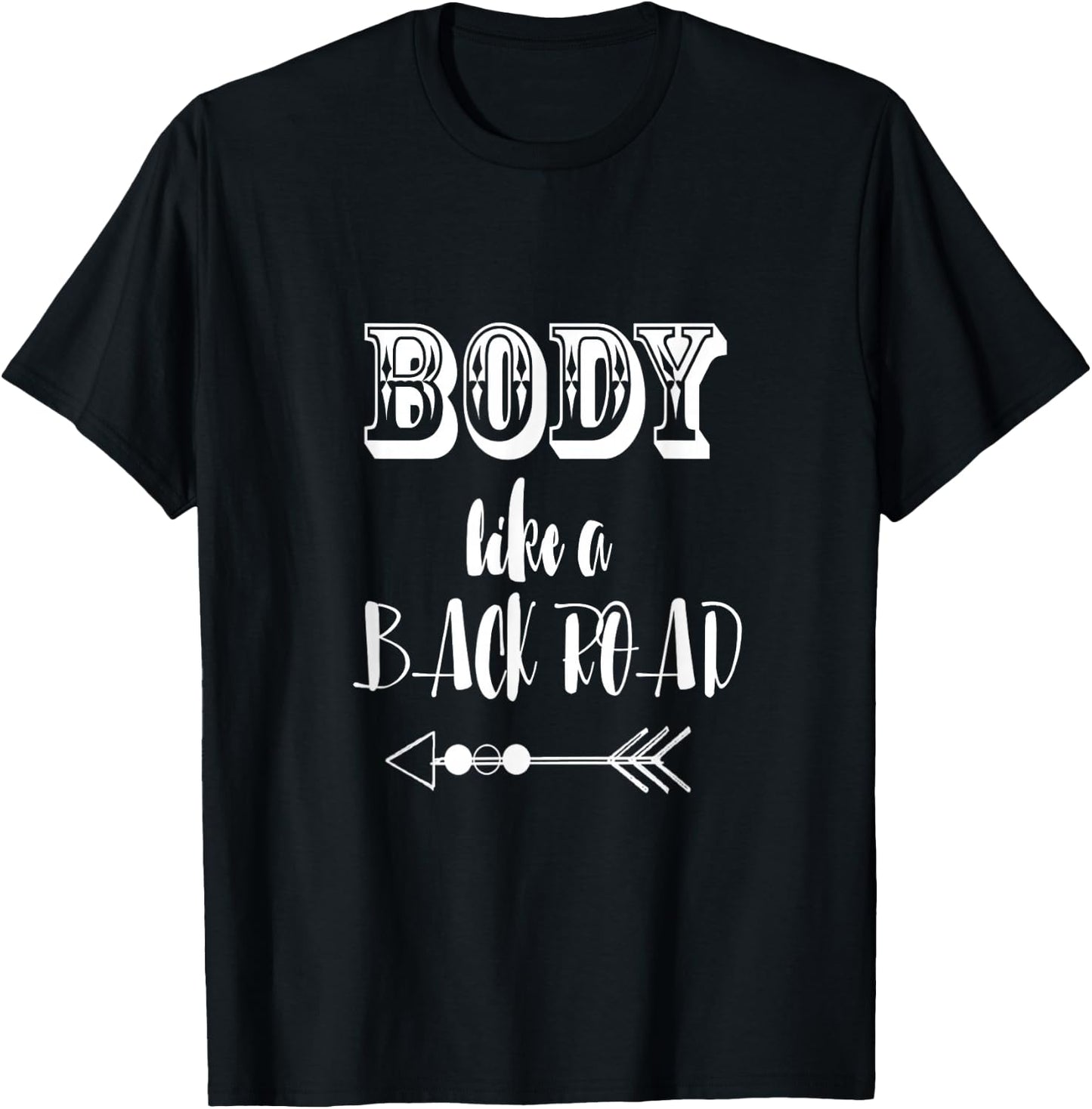 Body Like a Back Road Country Luke Sam T-Shirt - T-Shirt | Black