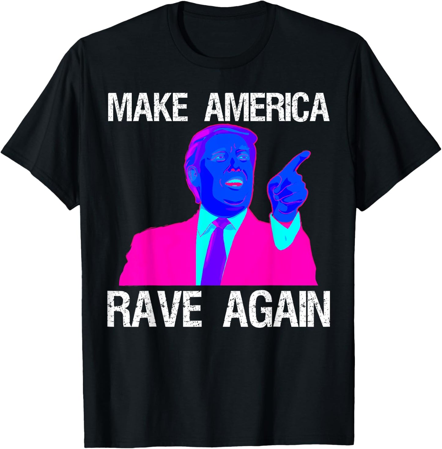 Make America Rave Again | Funny EDM Trump T-Shirt - T-Shirt | Black