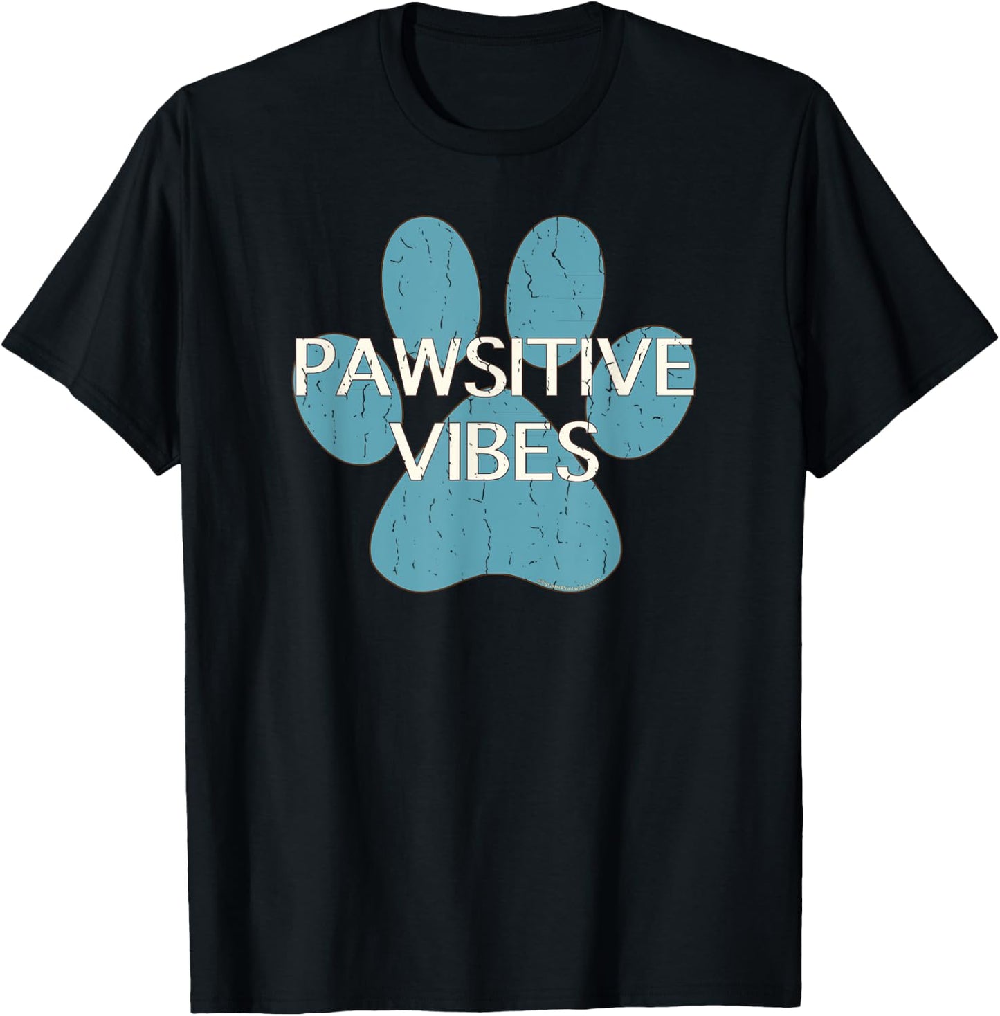Pawsitive Vibes Blue Dog Cat Paw Print Motivational Shirt Women Kids T-Shirt - T-Shirt | Black