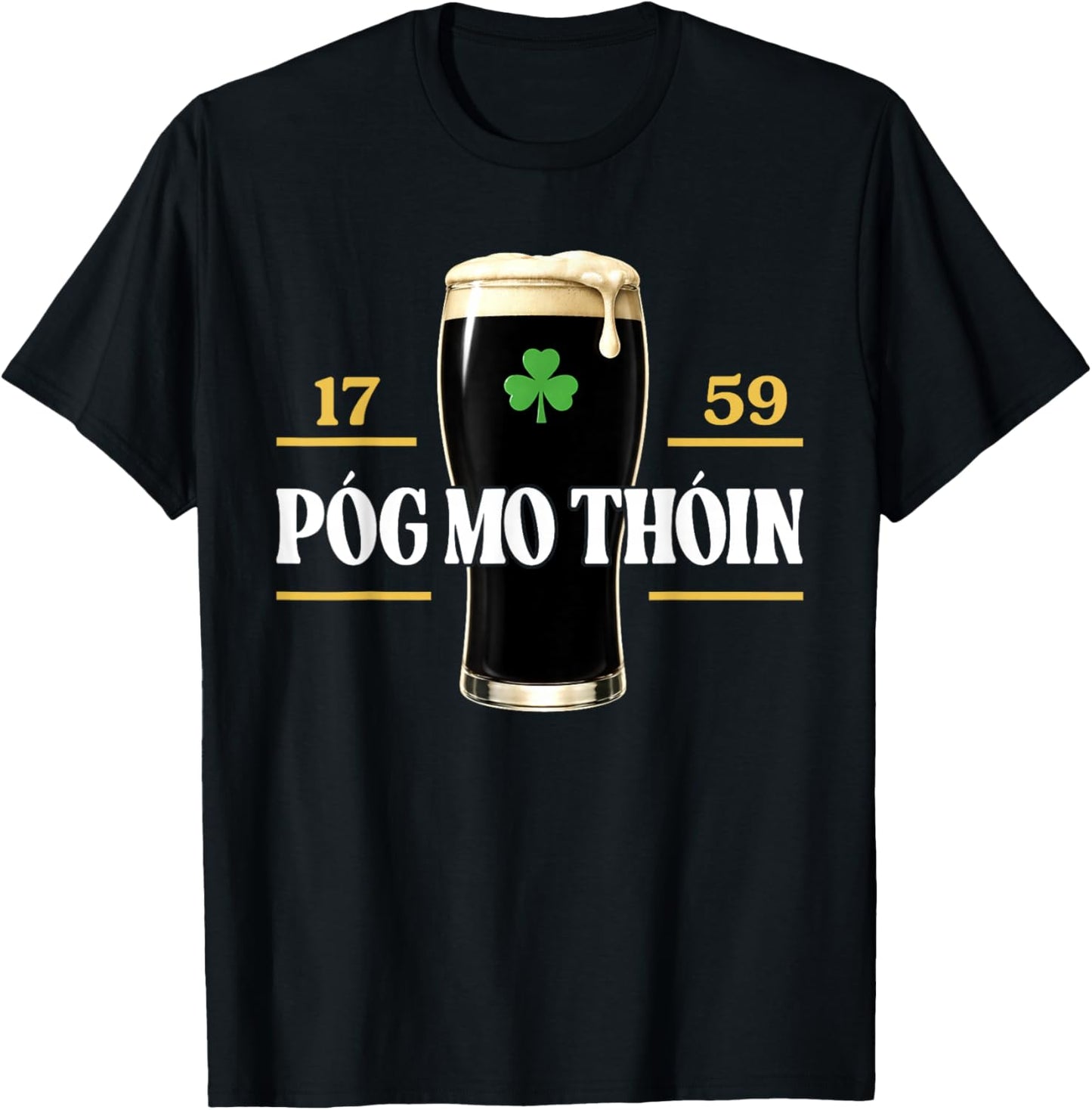 Póg Mo Thóin Funny Pog Mo Thoin Irish St. Patricks Day T-Shirt - T-Shirt | Black