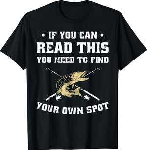 If You Can Read This You Need To Find Your Own Spot - Funny T-Shirt - T-Shirt | Black
