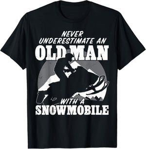 Never underestimate an old man with a snowmobile Gift T-Shirt - T-Shirt | Black