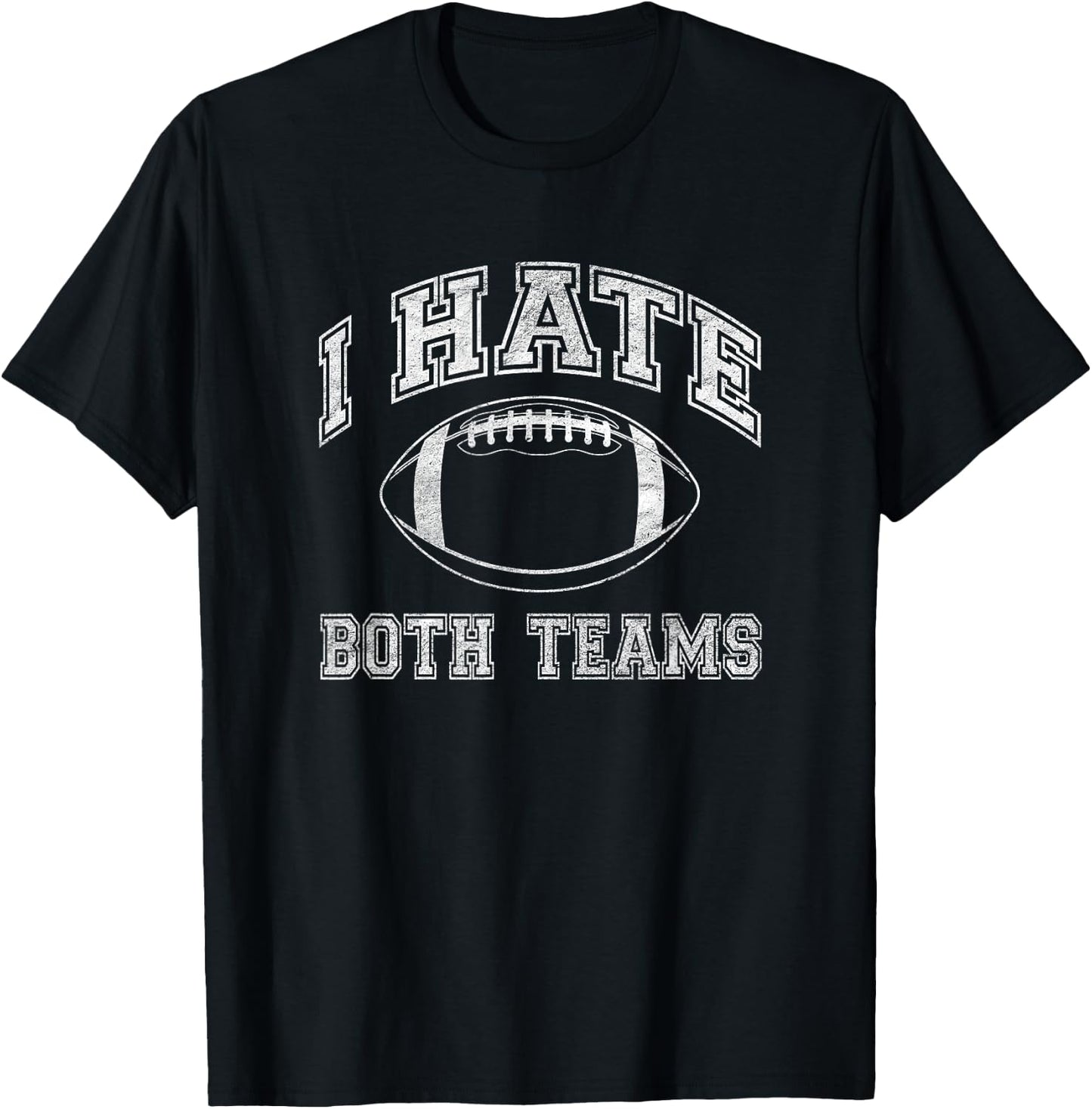 I hate both teams - perfect for people who don't like sports T-Shirt - T-Shirt | Black