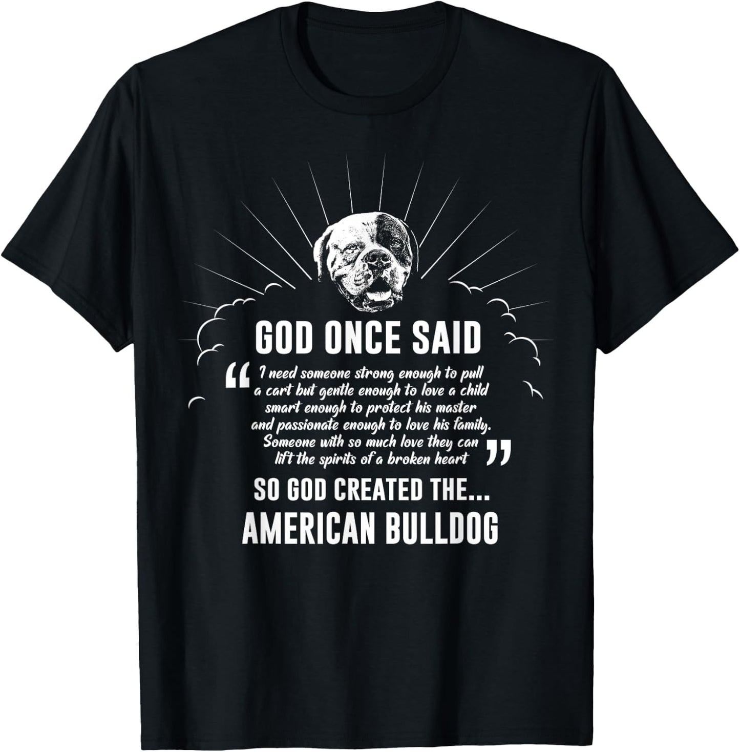 God Once Said American Bulldog Dog Gift T-Shirt - T-Shirt | Black