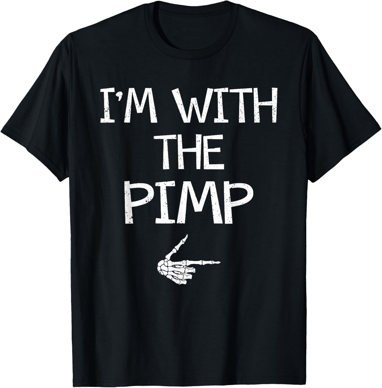I'm With The Pimp Easy Halloween Costume Couples Matching T-Shirt - T-Shirt | Black