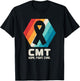 Charcot-Marie-Tooth Disease T Shirt CMT Awareness Gift T-Shirt - T-Shirt | Black