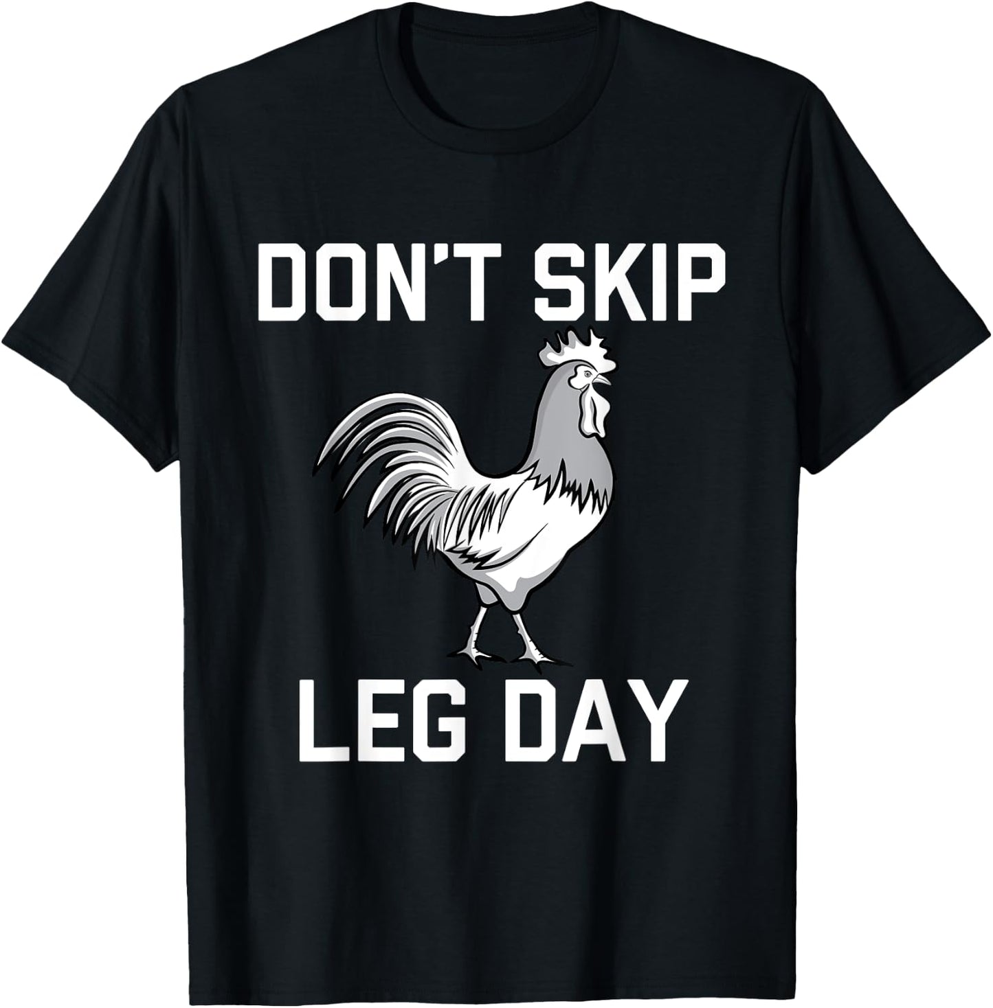 Don't Skip Leg Day | Funny Workout Shirt T-Shirt - T-Shirt | Black
