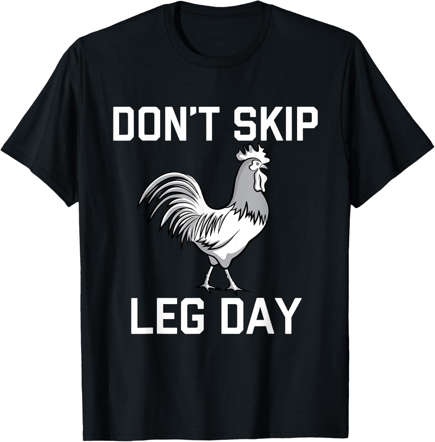 Don't Skip Leg Day | Funny Workout Shirt T-Shirt - T-Shirt | Black