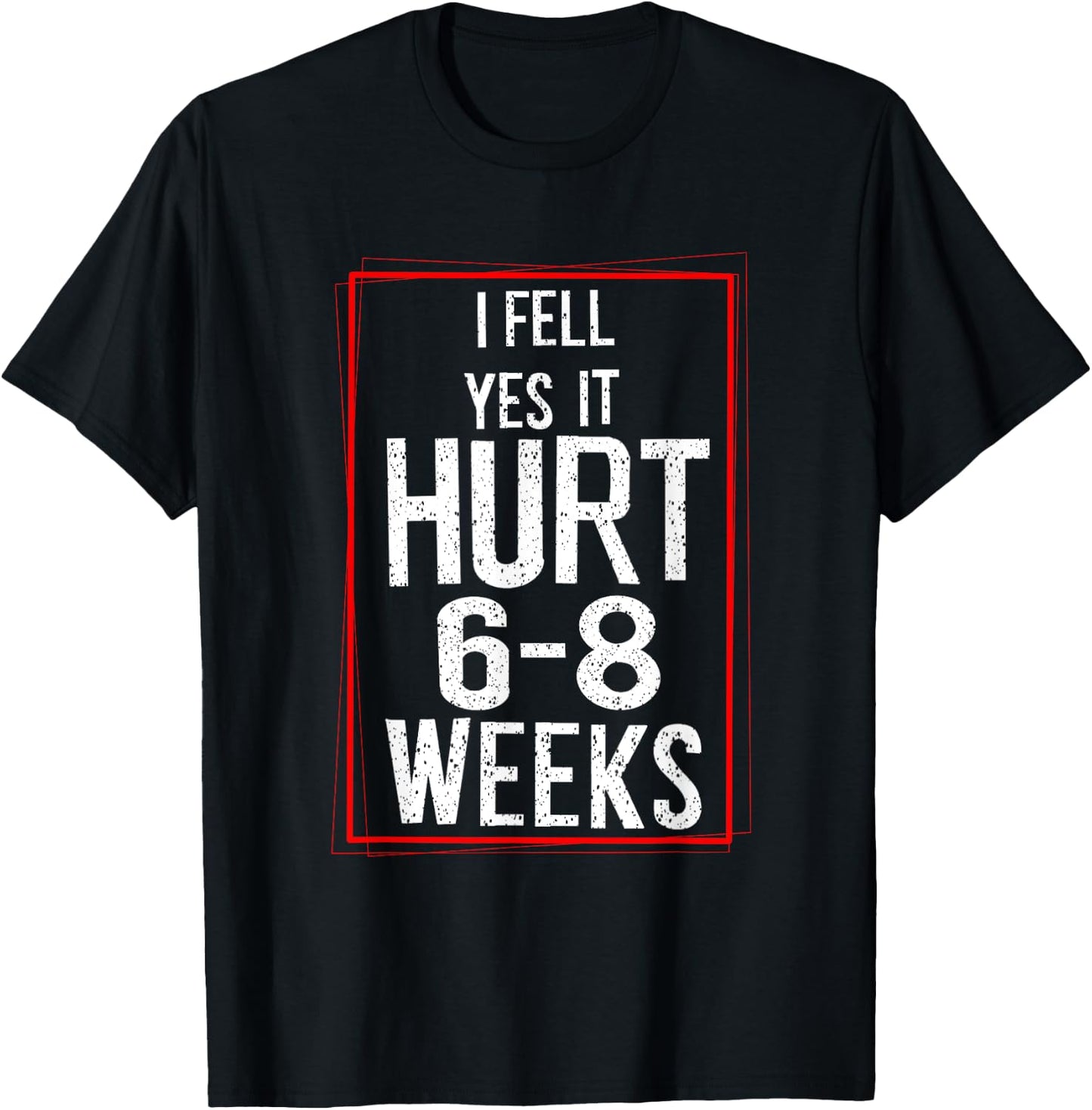 Cool I Fell Yes It Hurt | Funny Broken Bone Surgery Gift T-Shirt - T-Shirt | Black