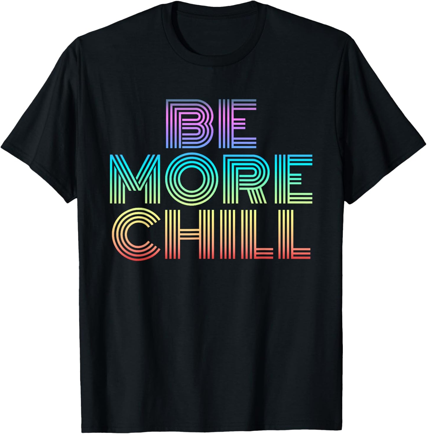 Be More Chill Rainbow retro 70s vintage T-Shirt - T-Shirt | Black