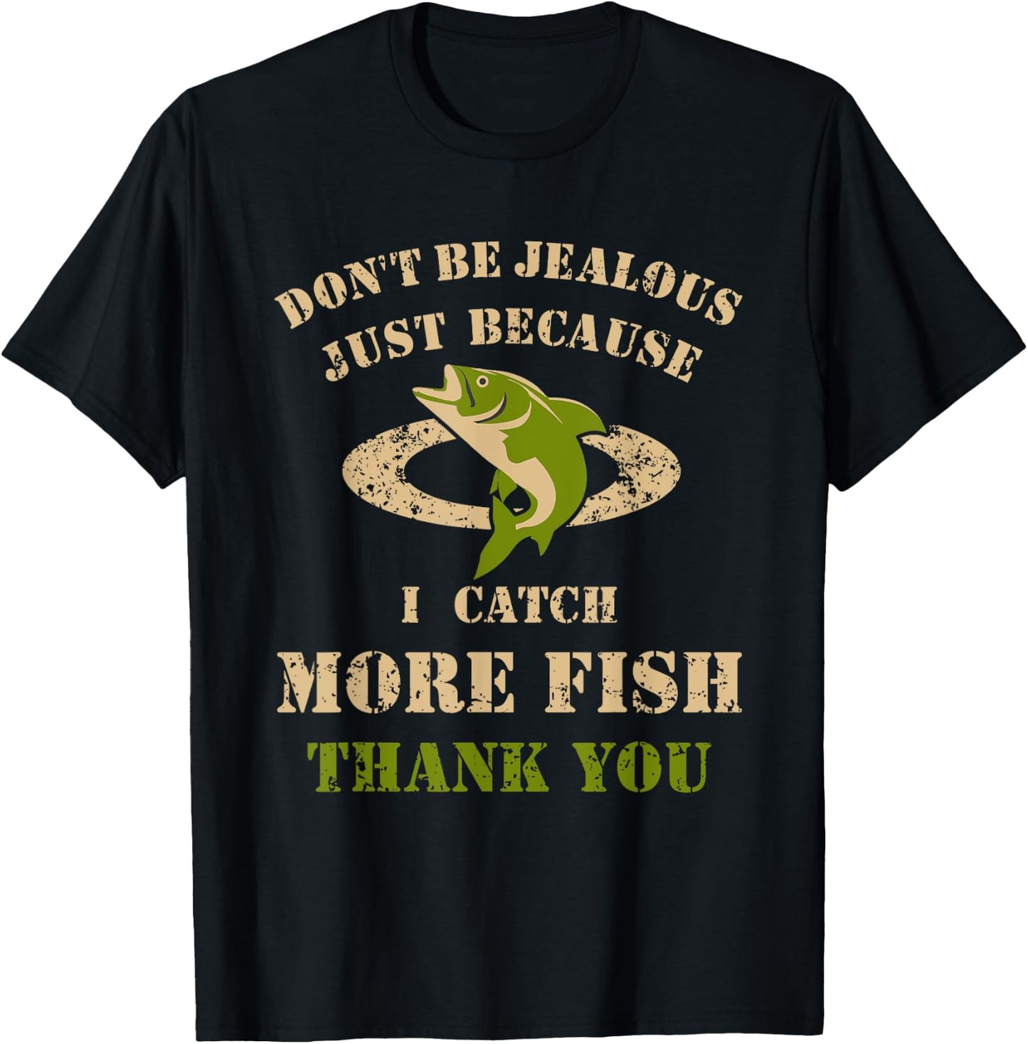 I Catch More Fish Than You Fishing Saying Funny T-Shirt - T-Shirt | Black