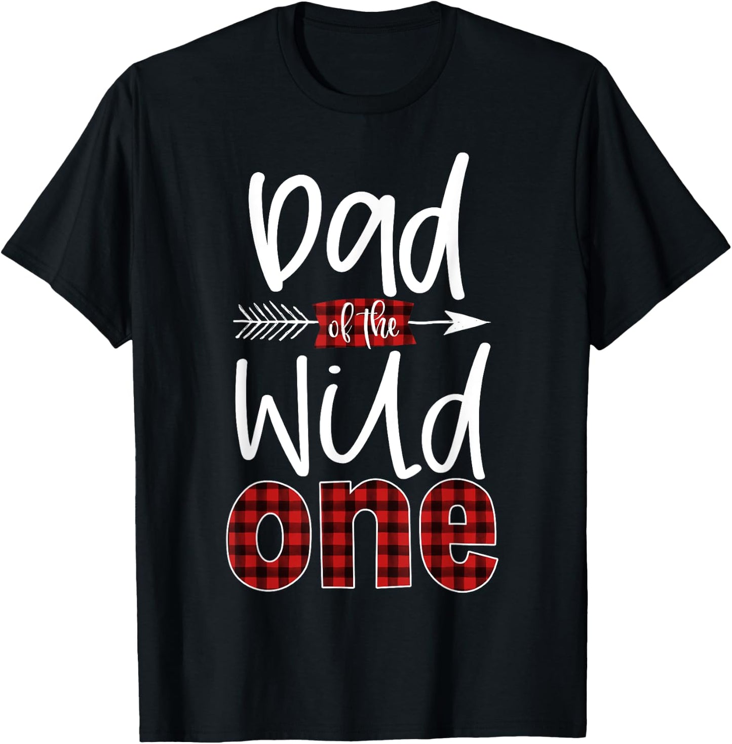 Dad of The Wild One Shirt Plaid Lumberjack 1st Birthday T-Shirt - T-Shirt | Black