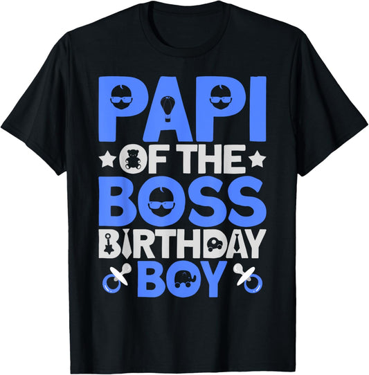 Papi Of The Boss Birthday Party Outfit Like A Boss Papi T-Shirt - T-Shirt | Black