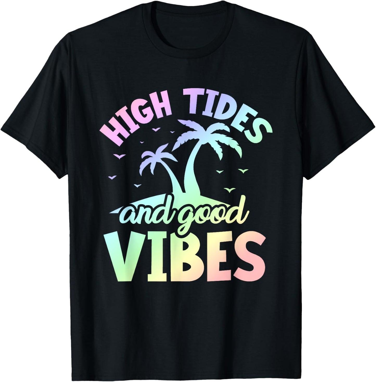 High Tides and Good Vibes - Sommer Beach Life T-Shirt - T-Shirt | Black