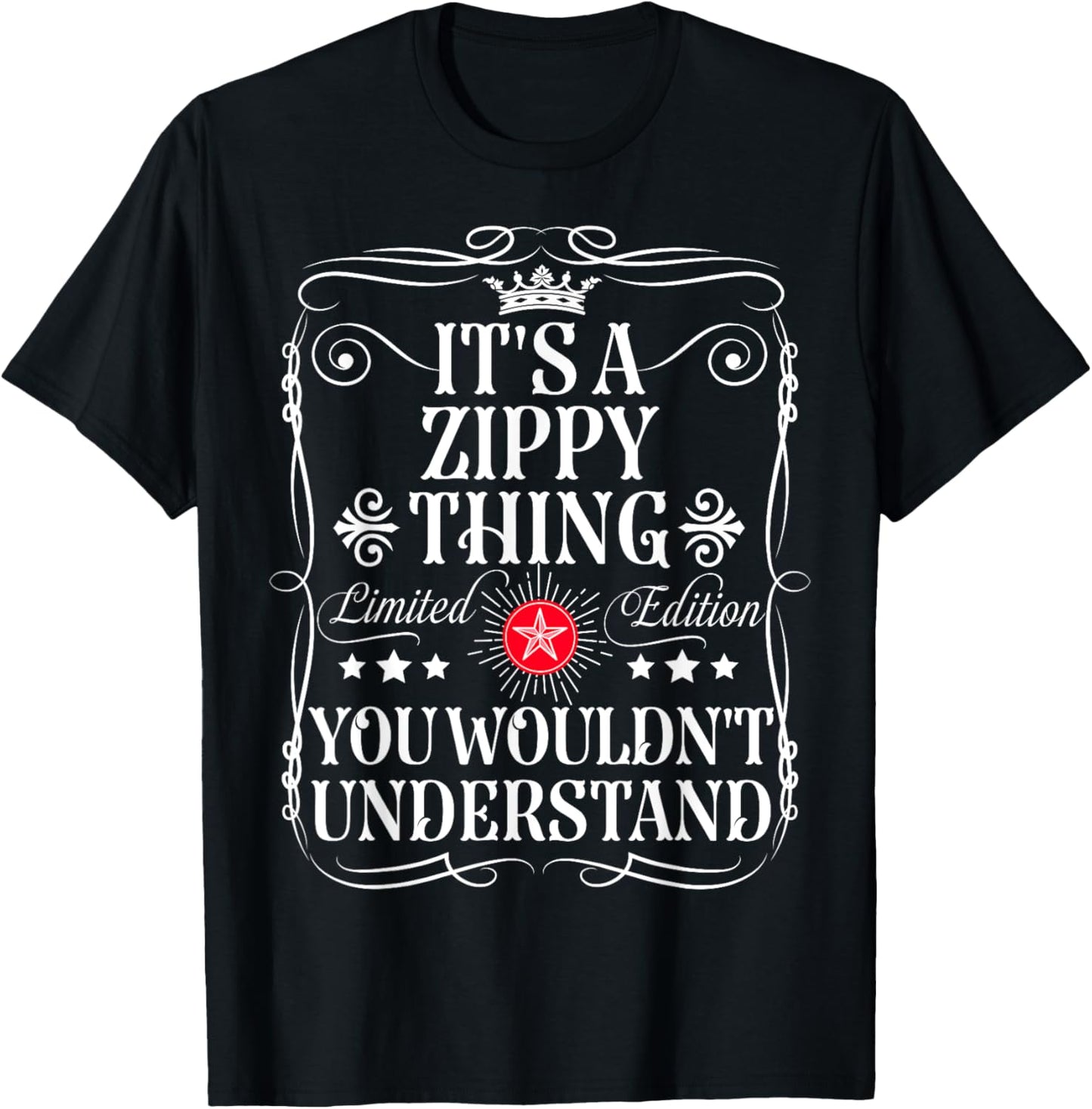 Zippy Name Its A Zippy Thing You Wouldn't Understand T-Shirt - T-Shirt | Black