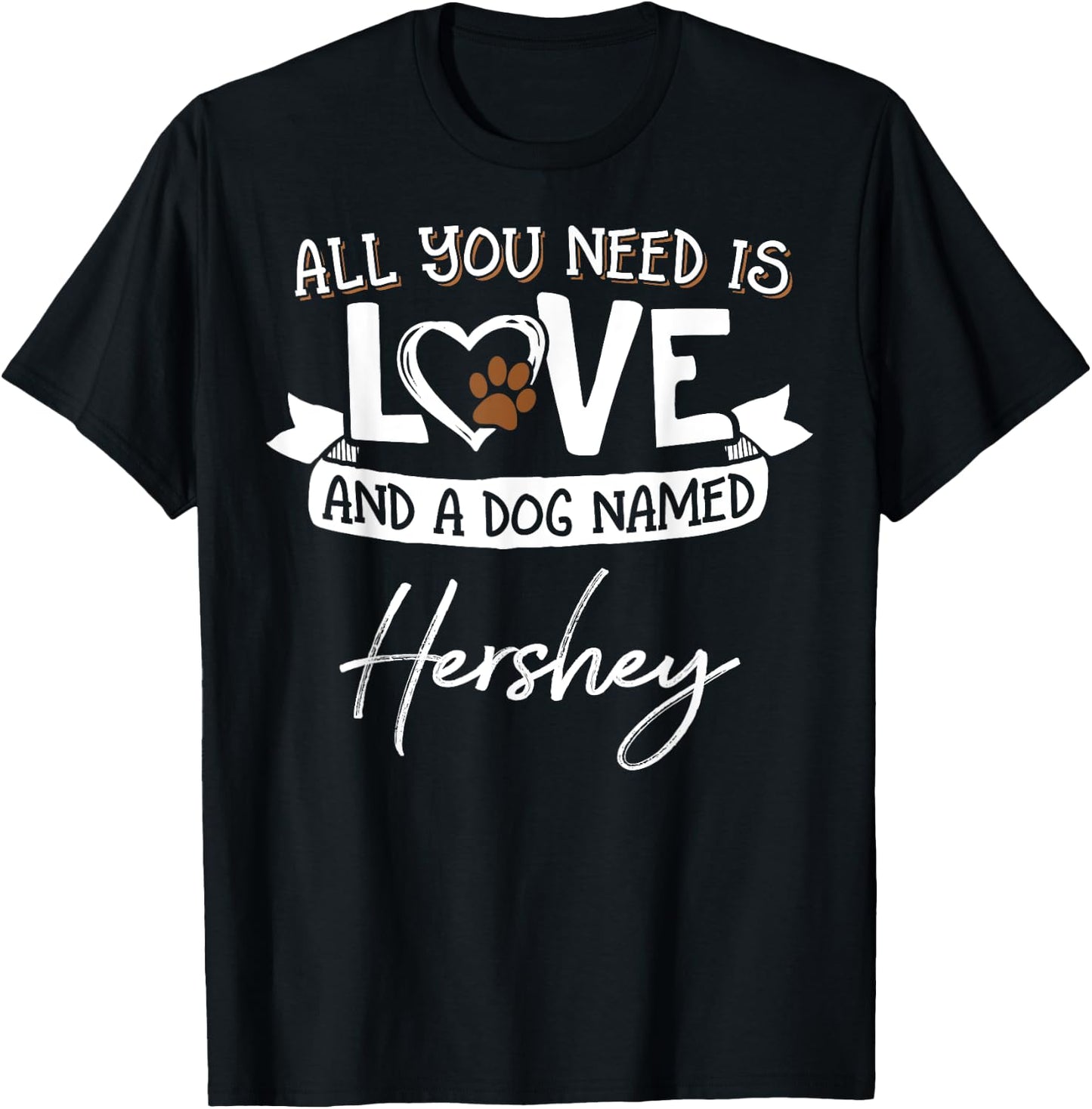 Cute Dog Named Hershey Shirt and Men T-Shirt - T-Shirt | Black
