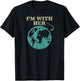 I'm With Her . Global Warming, Climate Change Earth T-Shirt - T-Shirt | Black