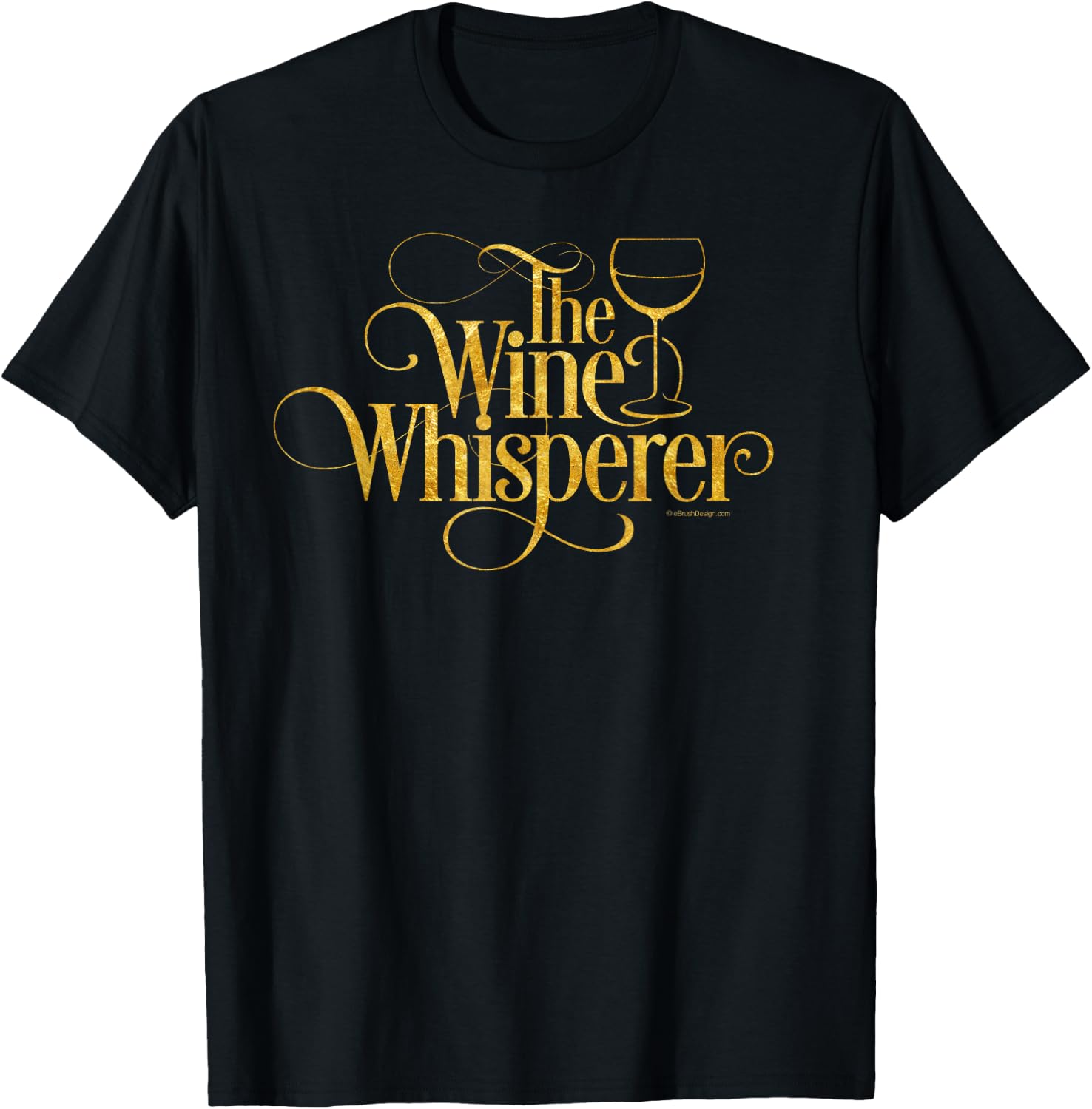 The Wine Whisperer - funny wine drinker T-Shirt - T-Shirt | Black