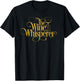 The Wine Whisperer - funny wine drinker T-Shirt - T-Shirt | Black