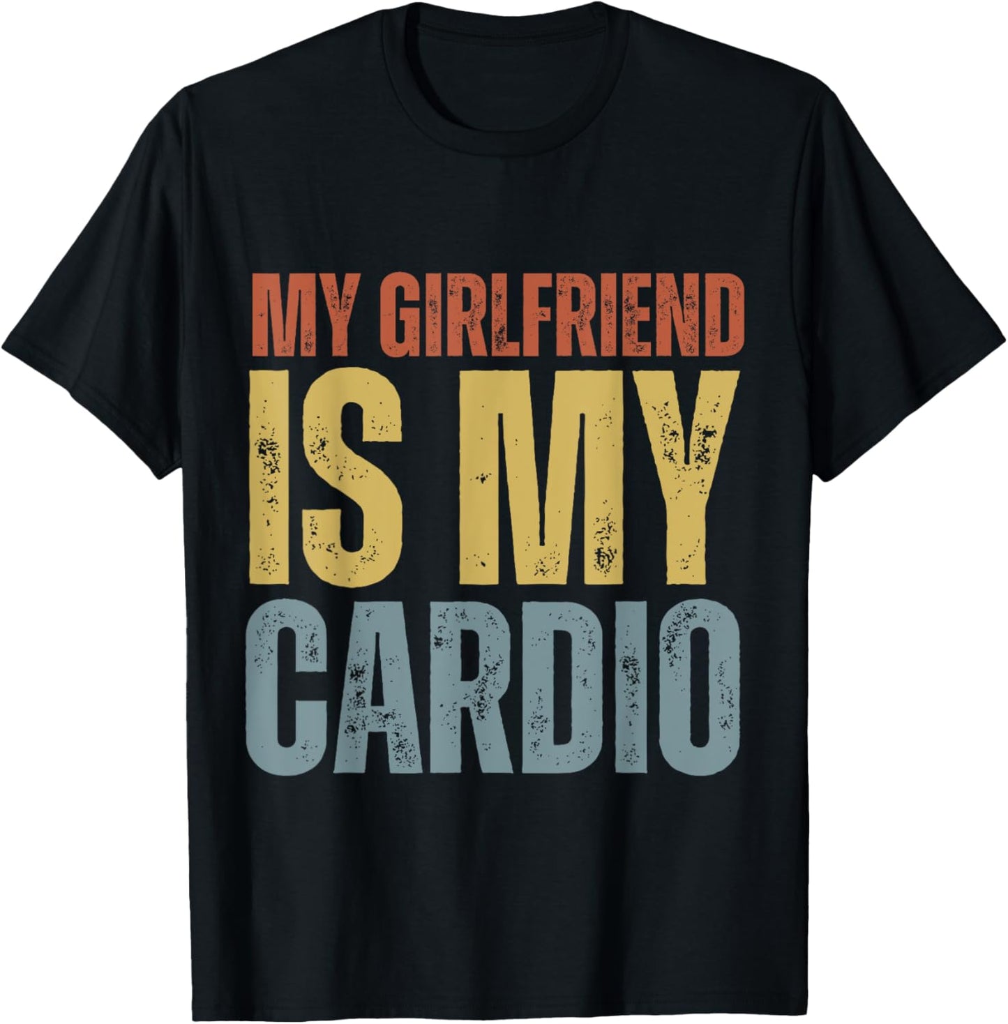 My Girlfriend Is My Cardio Gym Fitness -Adults Black Small Modern Classic Round Collar Short Sleeve T-Shirt - T-Shirt | Black