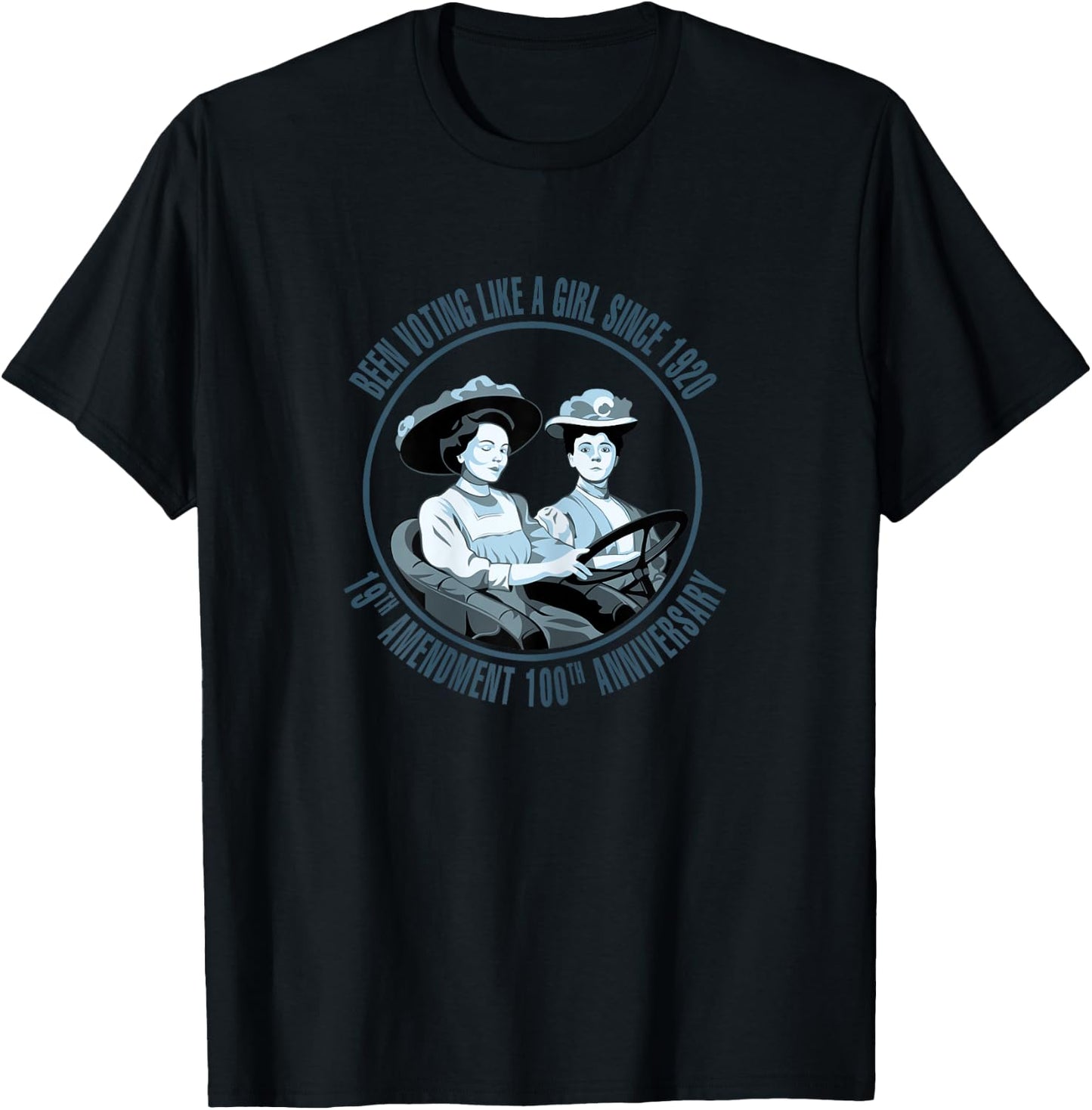 Voting like a Girl since 1920 19th Amendment Anniversary T-Shirt - T-Shirt | Black