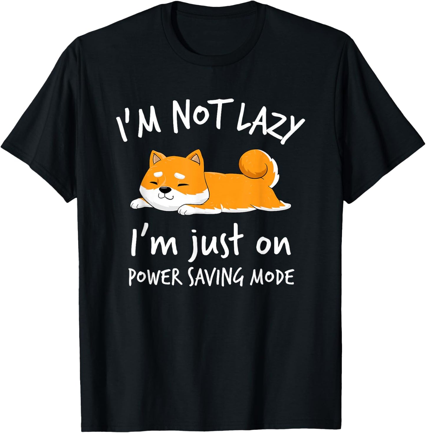 I'm not lazy Shiba Inu Shirt Loafer Dog laziness Girl Woman T-Shirt - T-Shirt | Black