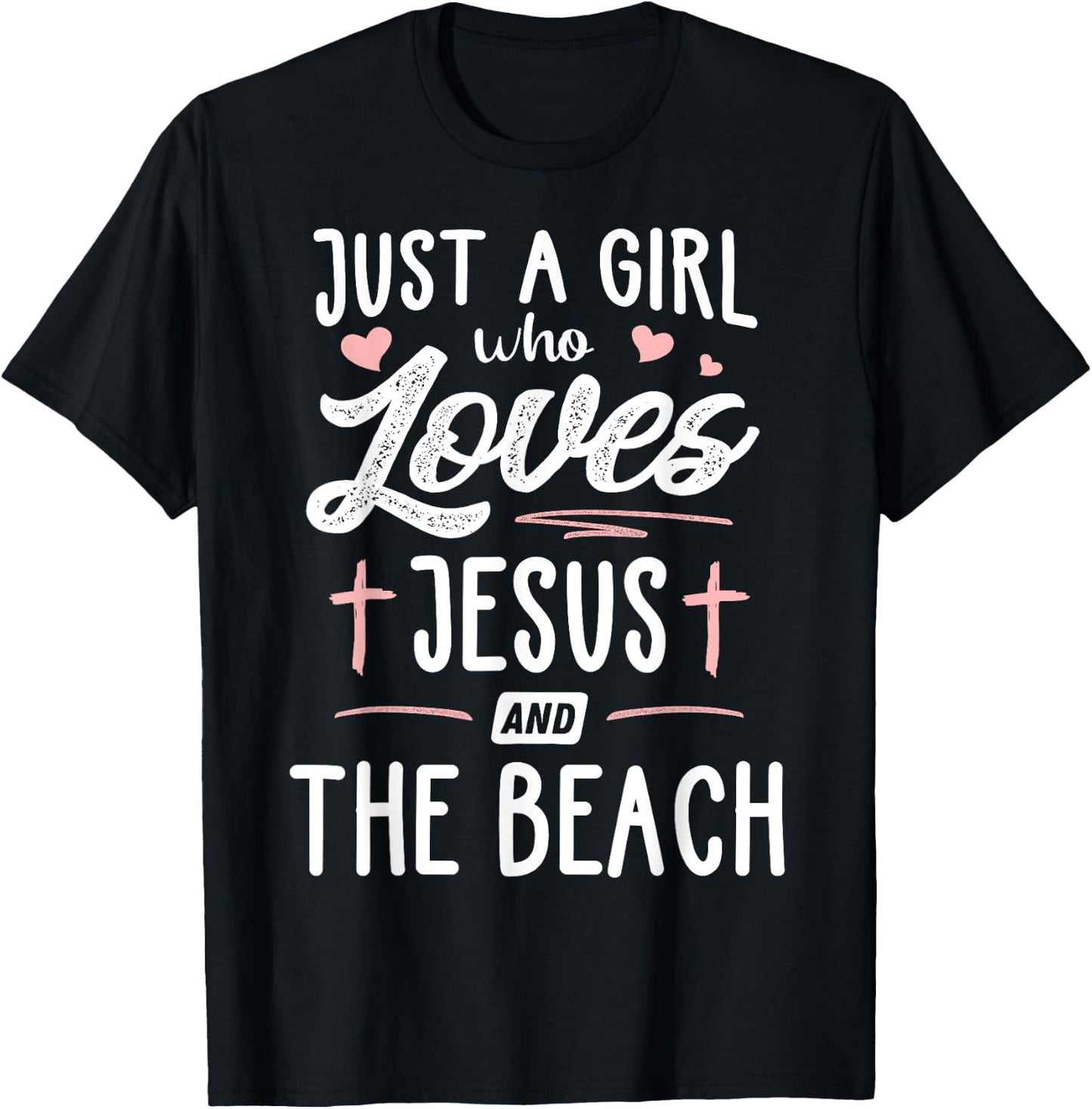 Just A Girl Who Loves Jesus And The Beach Gift Women T-Shirt - T-Shirt | Black