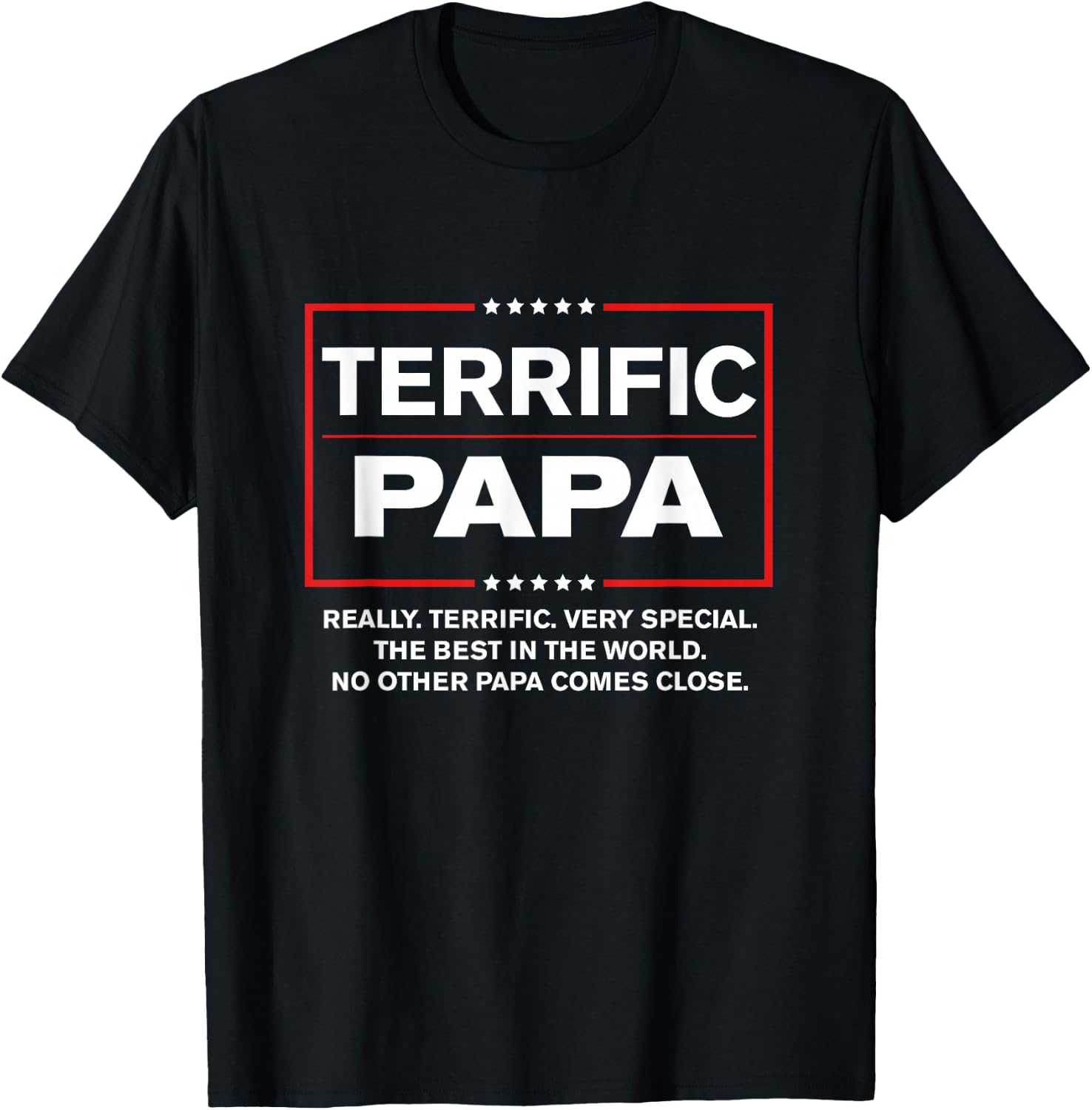 Terrific Papa - Funny Donald Trump Best Papa T-Shirt - T-Shirt | Black
