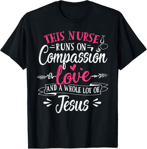 Nurse Jesus Quote Compassion Love Jesus Christian Faith T-Shirt - T-Shirt | Black