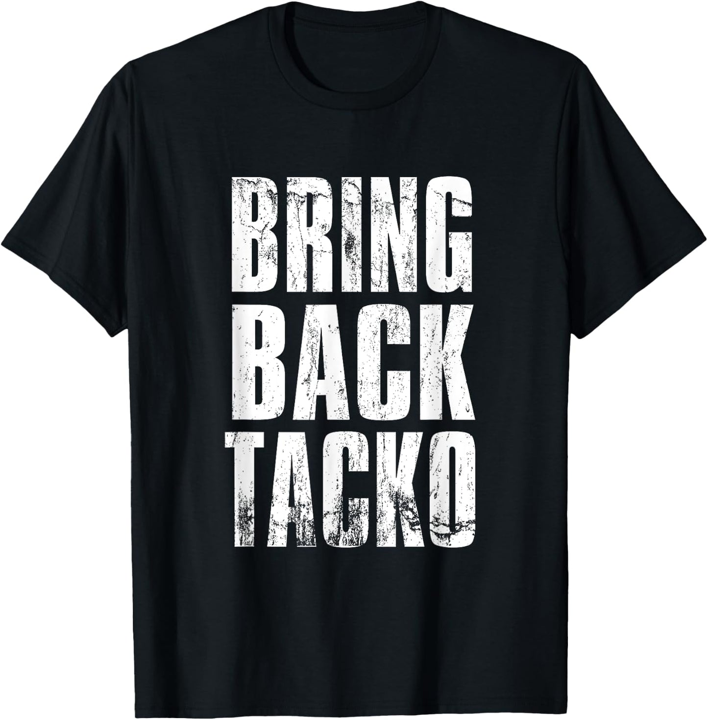 Bring Back Tacko Distressed Boston Basketball Funny T-Shirt - T-Shirt | Black