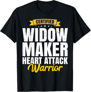 Widow Maker Heart Attack Survivor Get Well Recovery Gift T-Shirt - T-Shirt | Black