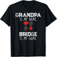 Grandpa Is My Name Bridge Is My Game Card Game Gift T-Shirt - T-Shirt | Black